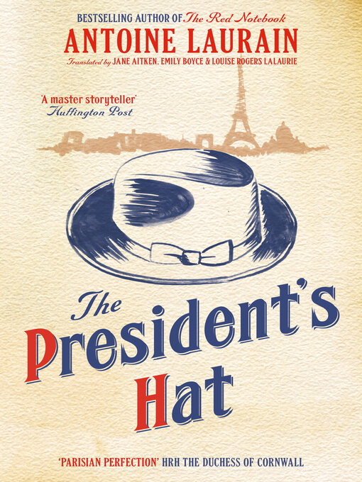 Title details for The President's Hat by Antoine Laurain - Available